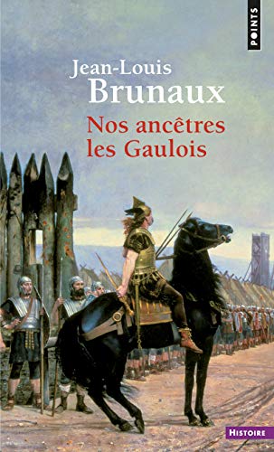 Nos ancêtres les Gaulois Nos ancêtres les Gaulois