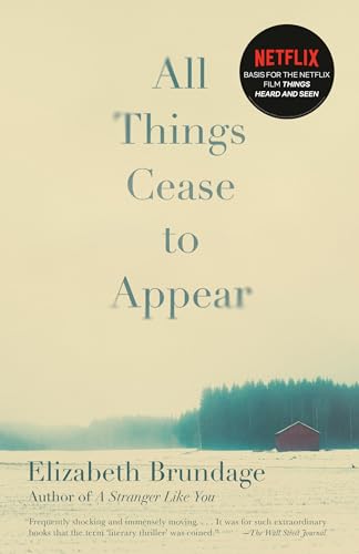 All Things Cease to Appear: Elizabeth Brundage