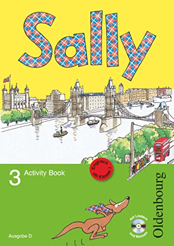 Sally - Englisch ab Klasse 1 - Ausgabe D für alle Bundesländer außer Nordrhein-Westfalen - 2008 - 3. Schuljahr: Activity Book mit Audio-CD von Oldenbourg Schulbuchverl.