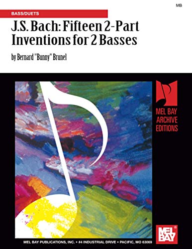 J. S. Bach: Fifteen 2-Part Inventions for 2 Basses: Bass/Duets