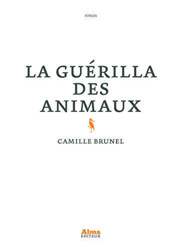 La Guérilla des animaux von ALMA EDITEUR