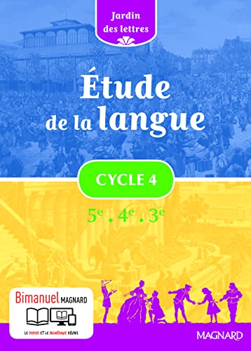 Jardin des lettres - Étude de la langue Cycle 4 (2016) - Manuel élève: Bimanuel Magnard : le manuel papier + la licence numérique Elève incluse. von MAGNARD