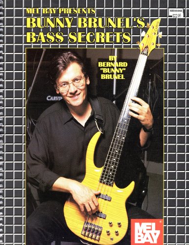 Bunny Brunel's Bass Secrets Bunny Brunel's Bass Secrets von Mel Bay Publications, Inc.