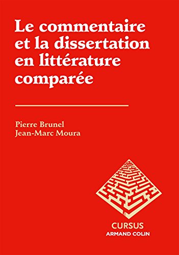Le commentaire et la dissertation en littérature comparée von ARMAND COLIN