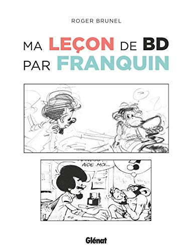 Ma leçon de BD par Franquin von GLÉNAT BD