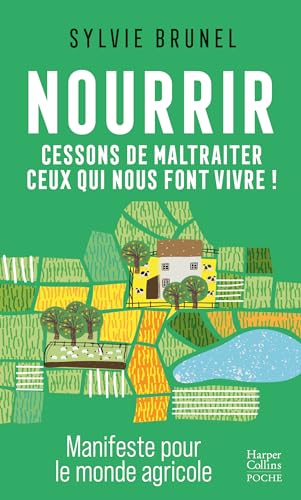 Nourrir. Cessons de maltraiter ceux qui nous font vivre !: Cessons de maltraiter ceux qui nous font vivre ! von HARPERCOLLINS