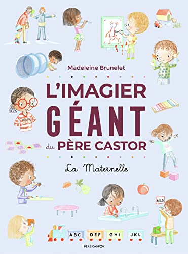 L'Imagier géant du Père Castor: La Maternelle