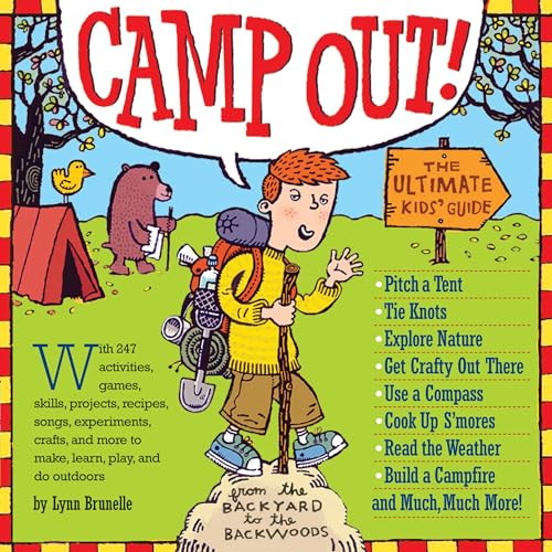 Camp Out!: The Ultimate Kids' Guide von Workman Publishing