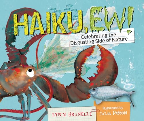 Haiku, Ew!: Celebrating the Disgusting Side of Nature von Millbrook Press (Tm)