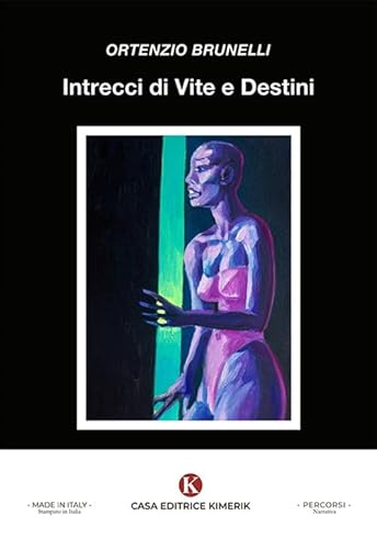 Intrecci di vite e destini (Percorsi) von Kimerik