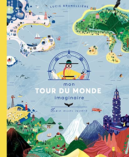 Mon tour du monde imaginaire von ALBIN MICHEL