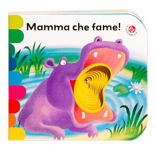 Mamma che fame! (I libri coi buchi) von La Coccinella