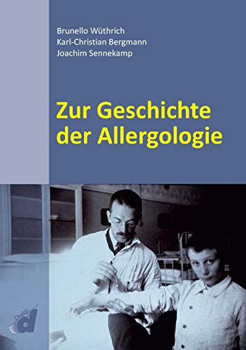 Zur Geschichte der Allergologie von Dustri-Verlag Dr. Karl Feistle GmbH & Co. KG