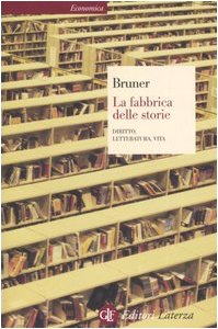 La fabbrica delle storie. Diritto, letteratura, vita (Economica Laterza)