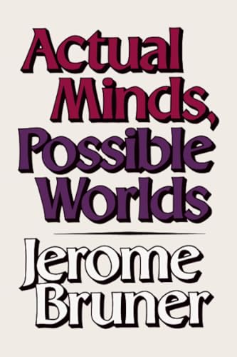 Actual Minds, Possible Worlds (Jerusalem-Harvard Lectures)