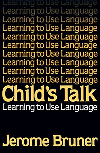 Child's Talk: Learning to Use Language von W. W. Norton & Company