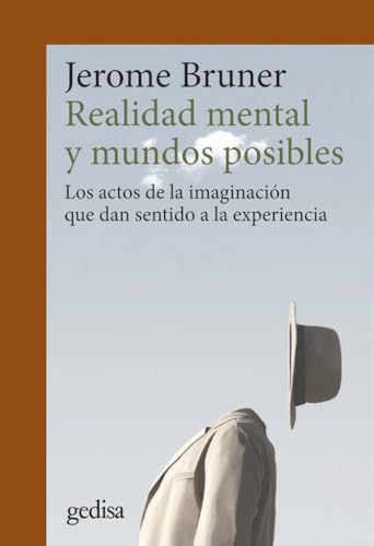 Realidad mental y mundos posibles: Los actos de la imaginación que dan sentido a la experiencia (CLA-DE-MA / Ciencias Cognitivas, Band 302714) von GEDISA (DISBOOK)