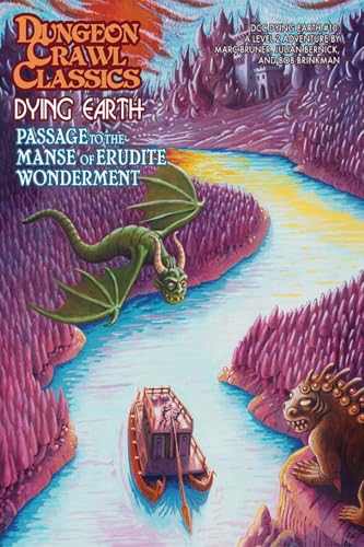 DCC Dying Earth #10: Passage to the Manse of Erudite Wonderment (DCC DUNGEON CRAWL CLASSICS) von Goodman Games