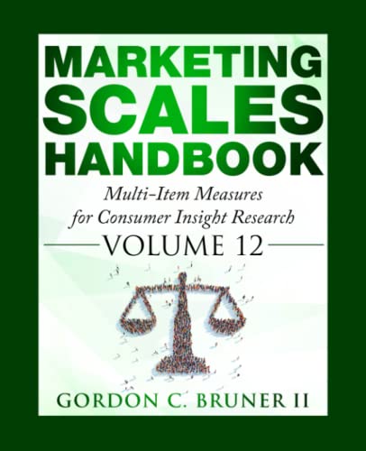 Marketing Scales Handbook: Multi-Item Measures for Consumer Insight Research, Volume 12 von Independently published