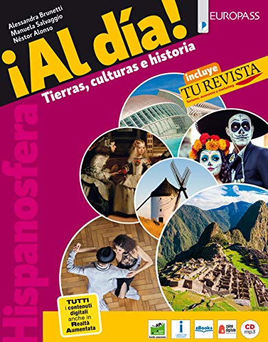 Hispanosfera al día. Con Tu revista. Per le Scuole superiori. Con e-book. Con espansione online. Con DVD Audio von Europass
