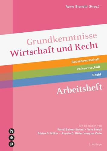 Grundkenntnisse Wirtschaft und Recht, Arbeitsheft (Print inkl. digitales Lehrmittel)