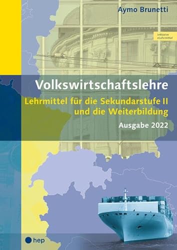 Volkswirtschaftslehre (Print inkl. eLehrmittel): Lehrmittel für die Sekundarstufe II und die Weiterbildung