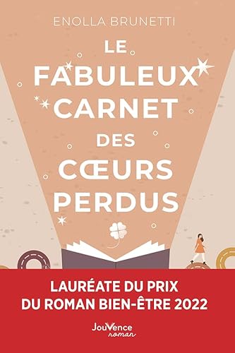 Le Fabuleux Carnet des cœurs perdus: Prix du roman bien-être 2022 von LIULOUHU