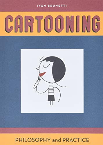 Cartooning: Philosophy and Practice