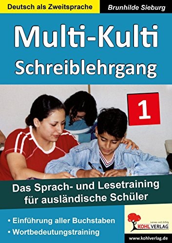 Multi-Kulti - Deutsch als Zweitsprache: Band 1: Schreiblehrgang