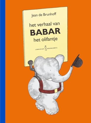 Het verhaal van Babar het olifantje (Lemniscaat kroonjuwelen)