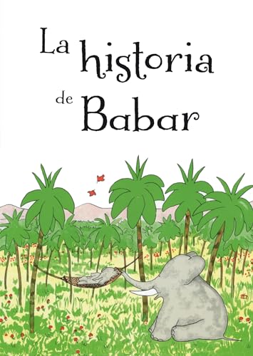 La Historia de Babar = The Story of Babar (PICARONA) von Obelisco