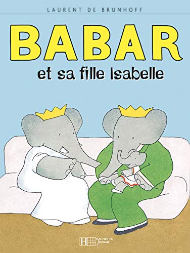 Babar Et LA Sa Fille Isabelle