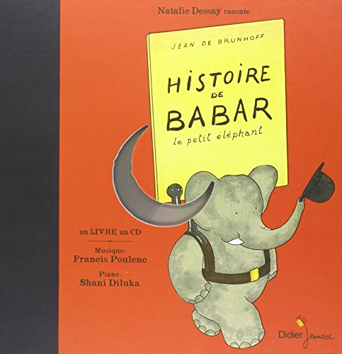 Histoire de Babar, le petit elephant (Livre + CD): Le petit éléphant von DIDIER JEUNESSE