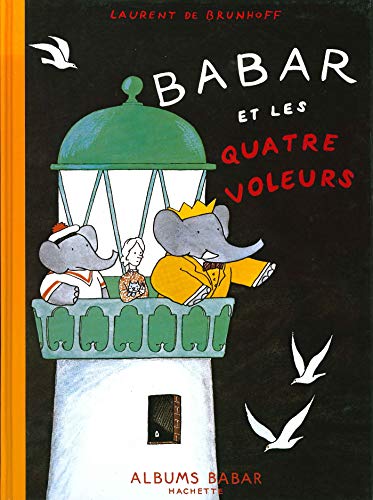 Babar Et Les Quatre Voleurs von Hachette