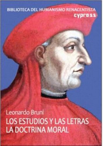 LOS ESTUDIOS Y LAS LETRAS. LA DOCTRINA MORAL (BIBLIOTECA DEL HUMANISMO RENACENTISTA, Band 9) von Cypress