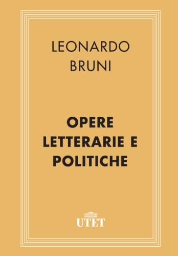 Opere letterarie e politiche von Utet