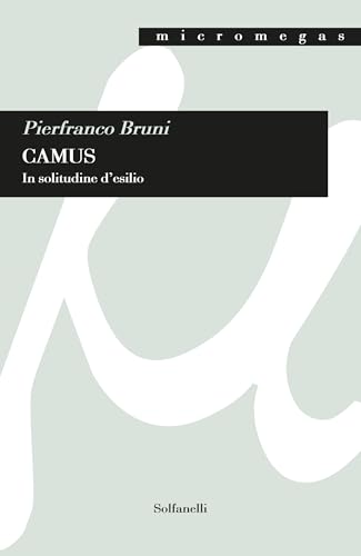 Camus. In solitudine d'esilio von Solfanelli