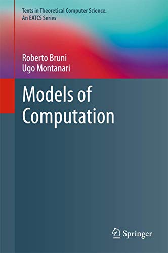Models of Computation (Texts in Theoretical Computer Science. An EATCS Series)