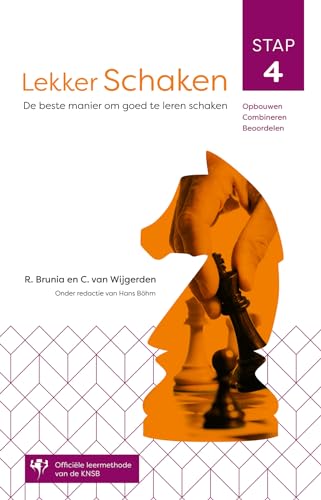 Lekker schaken: de beste manier om goed te leren schaken von Kosmos Uitgevers