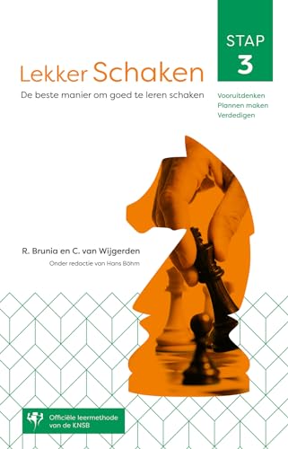 Lekker schaken: de beste manier om goed te leren schaken von Kosmos Uitgevers