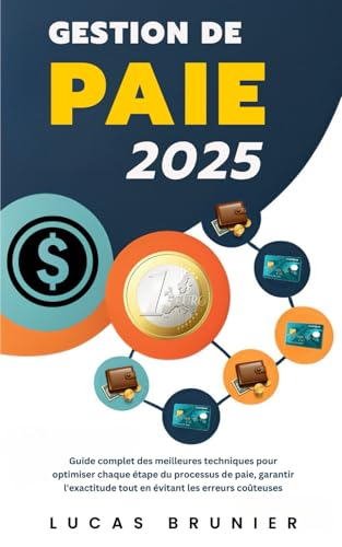 Gestion de paie 2025 : Fondamentaux et bonnes pratiques von Independently published