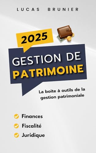 Gestion de patrimoine 2025 : La boite à outils de la gestion patrimoniale - Finances, Fiscalité, Juridique Gestion de patrimoine 2025 : La boite à outils de la gestion patrimoniale - Finances, Fiscalité, Juridique von Independently published