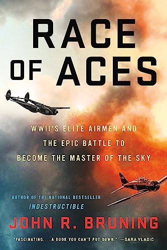 Race of Aces: WWII's Elite Airmen and the Epic Battle to Become the Master of the Sky von Hachette Books