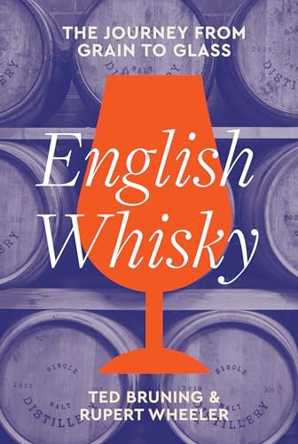 English Whisky: The journey from grain to glass von Pavilion Books