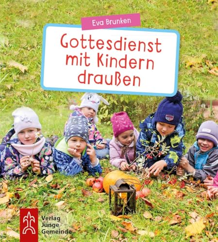 Gottesdienst mit Kindern draußen Gottesdienst mit Kindern draußen von Junge Gemeinde