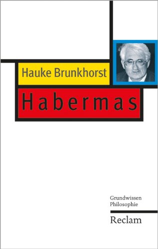 Habermas: Grundwissen Philosophie (Reclam Taschenbuch)