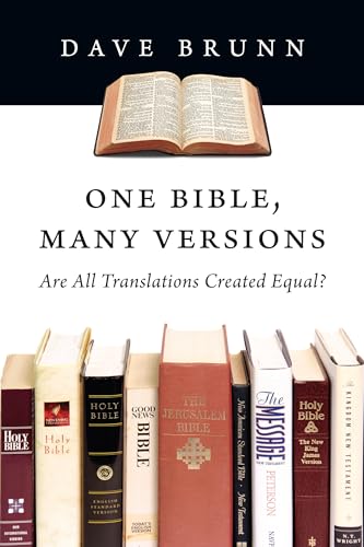 One Bible, Many Versions: Are All Translations Created Equal? von IVP Academic