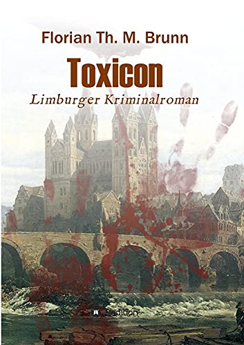Toxicon: Limburger Kriminalroman von Buchtalent