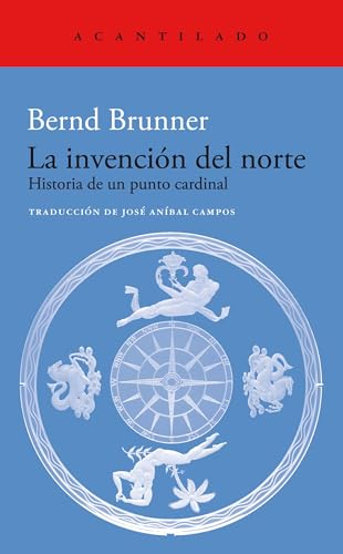 La invención del norte (El Acantilado, Band 466) von Acantilado
