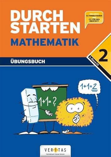 Durchstarten - Mathematik - Neubearbeitung - 2. Schulstufe: Dein Übungsbuch - Übungsbuch mit Lösungen - Inkl. "Elternratgeber" und "Fit für den Übertritt"